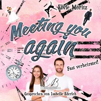 [German] - Meeting you again: Fast verheiratet