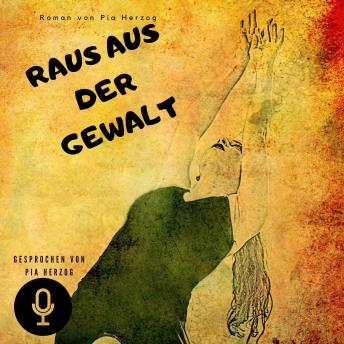 [German] - Raus aus der Gewalt: Das machst du nie wieder mit mir!