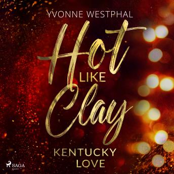 [German] - Hot Like Clay - Kentucky Love