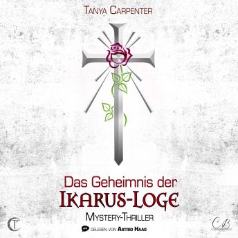 [German] - Das Geheimnis der Ikarus Loge: Mystery- Thriller