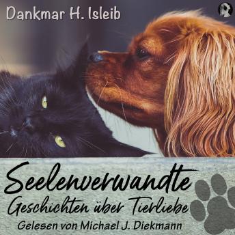 [German] - Seelenverwandte: Geschichten über Tierliebe