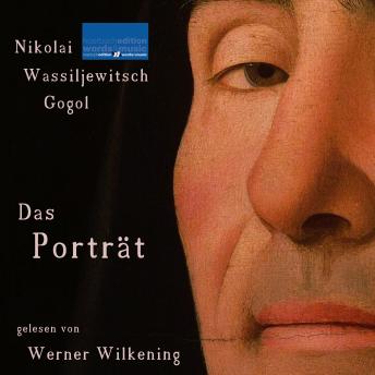 [German] - Nikolai Wassiljewitsch Gogol: Das Porträt