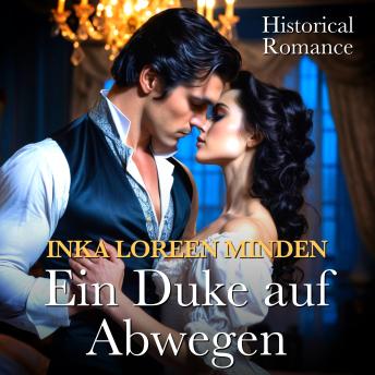 [German] - Ein Duke auf Abwegen: Historical Romance
