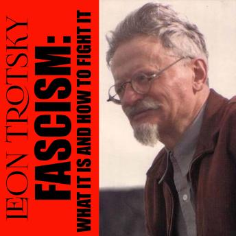 Fascism: What It Is And How To Fight It