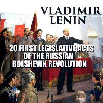 Download 20 First Legislative Acts of the Russian Bolshevik Revolution by Vladimir Lenin