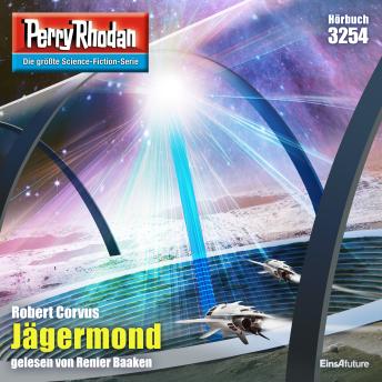 [German] - Perry Rhodan 3254: Jägermond: Perry Rhodan-Zyklus 'Fragmente'