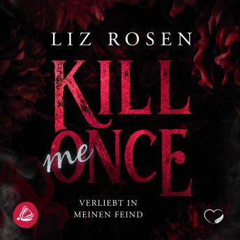 [German] - Kill me Once: Verliebt in meinen Feind