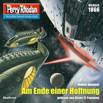 [German] - Perry Rhodan 1866: Am Ende einer Hoffnung: Perry Rhodan-Zyklus 'Die Tolkander'