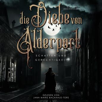 Download Die Diebe von Alderport: Schatten und Gerechtigkeit by Evelyne Aschwanden