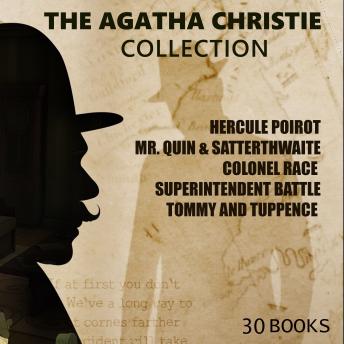 The Agatha Christie Collection (30 books): Hercule Poirot, Mr. Quin & Satterthwaite, Colonel Race, Superintendent Battle, Tommy and Tuppence
