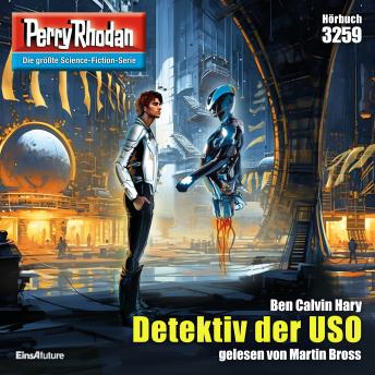 [German] - Perry Rhodan 3259: Detektiv der USO: Perry Rhodan-Zyklus 'Fragmente'