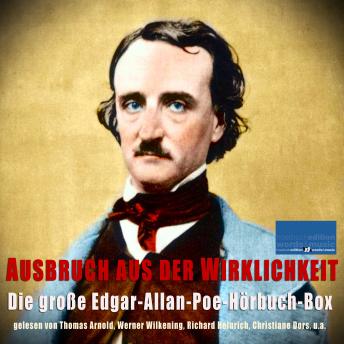 Download Ausbruch aus der Wirklichkeit:: Die große Edgar-Allan-Poe-Hörbuch-Box by Edgar Allan Poe