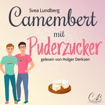 [German] - Camembert mit Puderzucker: Eine Gay Romance garantiert ohne Geschmacksverstärker