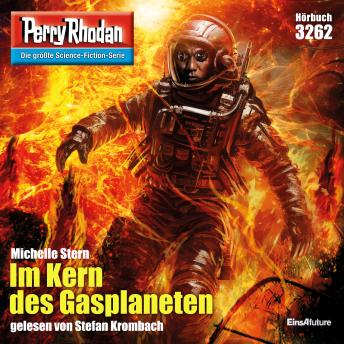 [German] - Perry Rhodan 3262: Im Kern des Gasplaneten: Perry Rhodan-Zyklus 'Fragmente'