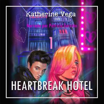 Download Heartbreak Hotel 1 by Katherine Vega