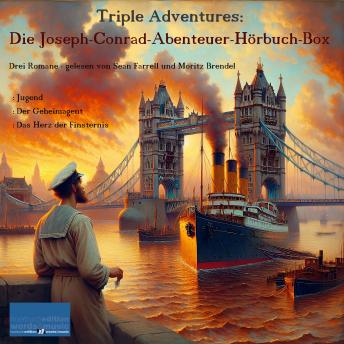Download Triple Adventures: Die Joseph-Conrad-Abenteuer-Hörbuch-Box: Jugend - Der Geheimagent - Das Herz der Finsternis by Joseph Conrad