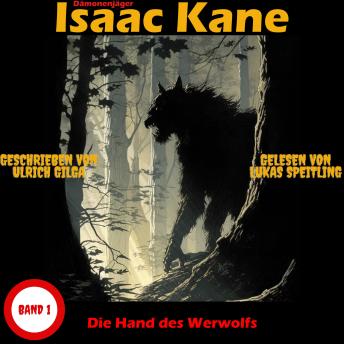 [German] - Die Hand des Werwolfs: Dämonenjäger Isaac Kane Band 1