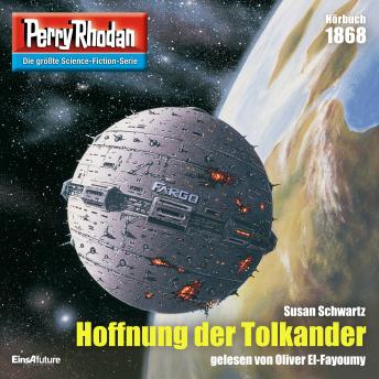 [German] - Perry Rhodan 1868: Hoffnung der Tolkander: Perry Rhodan-Zyklus 'Die Tolkander'