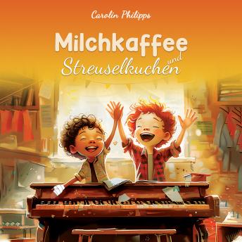 Download Milchkaffee & Streuselkuchen by Carolin Philipps