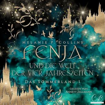[German] - Fenja und die Welt der 4 Jahreszeiten: Das Sommerland Teil 1