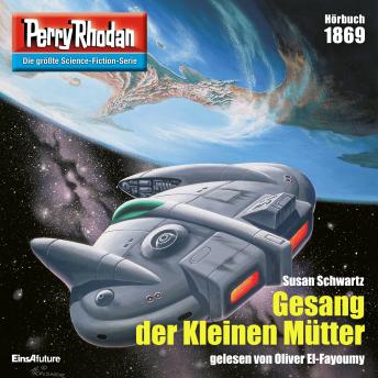 [German] - Perry Rhodan 1869: Gesang der Kleinen Mütter: Perry Rhodan-Zyklus 'Die Tolkander'