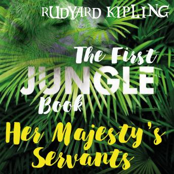Her Majesty's Servants: The First Jungle Book