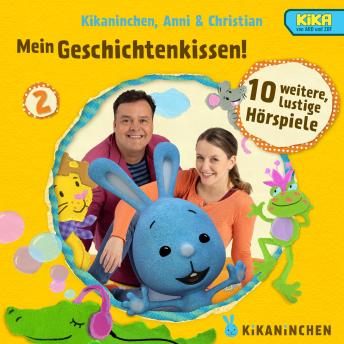 [German] - 02: Mein Geschichtenkissen! Mehr lustige Hörspiele
