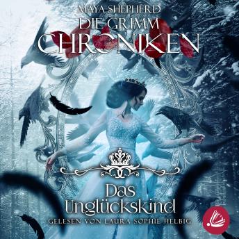 [German] - Die Grimm-Chroniken 23 – Das Unglückskind
