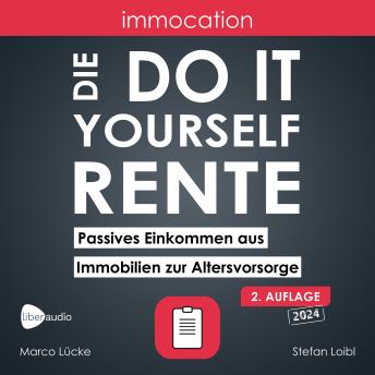 [German] - immocation – Die Do-it-yourself-Rente: Passives Einkommen aus Immobilien zur Altersvorsorge (Auflage 2)
