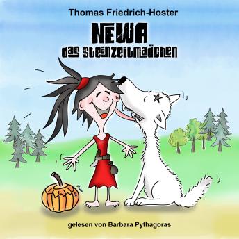 [German] - Newa das Steinzeitmädchen: Eine Abenteuergeschichte aus der Steinzeit