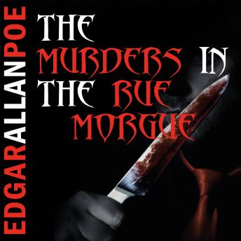 The Murders in the Rue Morgue