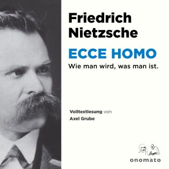 [German] - Ecce Homo: Wie man wird, was man ist