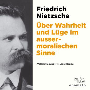 [German] - Über Wahrheit und Lüge im aussermoralischen Sinne