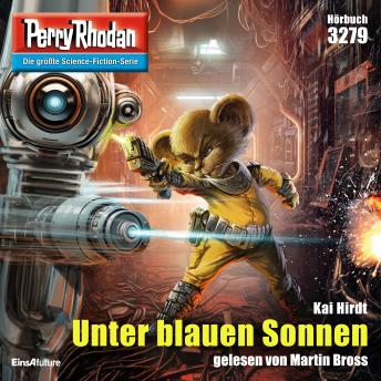 [German] - Perry Rhodan 3279: Unter blauen Sonnen: Perry Rhodan-Zyklus 'Fragmente'