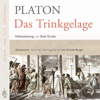 [German] - Das Trinkgelage: Volltextlesung von Axel Grube.