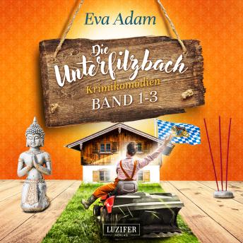 [German] - DIE UNTERFILZBACH KRIMIKOMÖDIEN (BAND 1-3)
