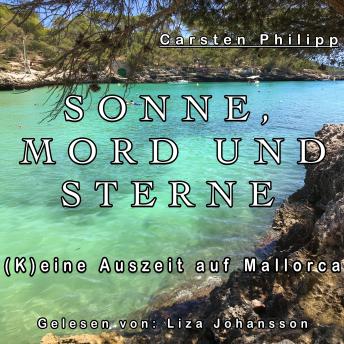 [German] - Sonne, Mord und Sterne: (K)eine Auszeit auf Mallorca