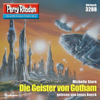 [German] - Perry Rhodan 3288: Die Geister von Gotham: Perry Rhodan-Zyklus 'Fragmente'