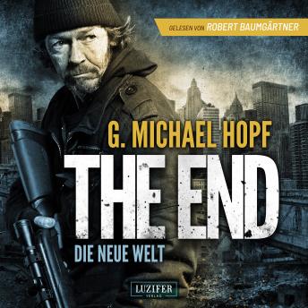 [German] - THE END - DIE NEUE WELT: Endzeit-Thriller