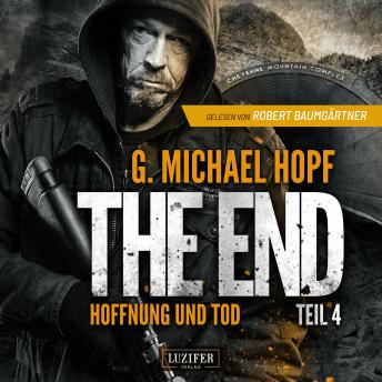 [German] - HOFFNUNG UND TOD (The End 4): Endzeit-Thriller