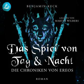 [German] - Das Spiel von Tag und Nacht: Die Chroniken von Ereos (Band 2)