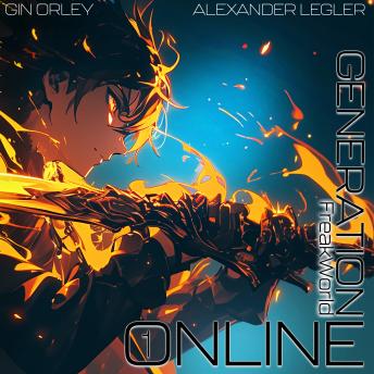 [German] - Generation Online: FreakWorld (Band 1)