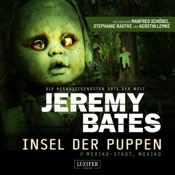 [German] - INSEL DER PUPPEN (Die beängstigendsten Orte der Welt 4): Horrorthriller