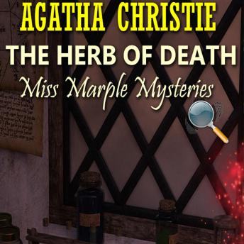 The Herb of Death. Miss Marple Mysteries