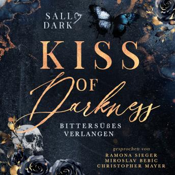 [German] - Kiss of Darkness - Bittersüßes Verlangen - Band 1 (Dark Mafia Romance)