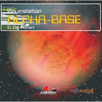 [German] - Raumstation Alpha-Base, Folge 6: Die Romani