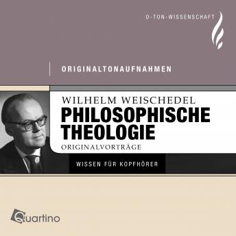 [German] - Philosophische Theologie: Originalvorträge