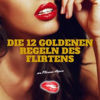 [German] - Die 12 Goldenen Regeln des Flirtens