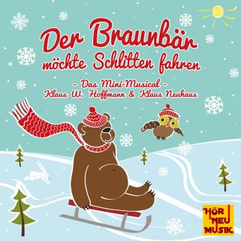 [German] - Der Braunbär möchte Schlitten fahren: Das Mini-Musical