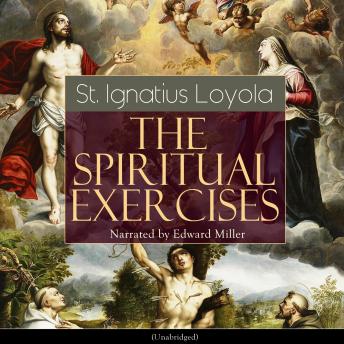 The Spiritual Exercises (Unabridged)